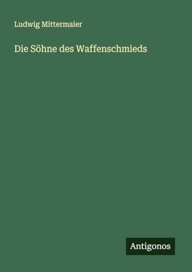 Die Söhne des Waffenschmieds