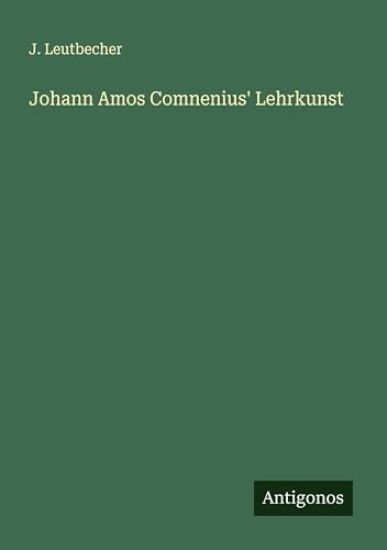 Johann Amos Comnenius' Lehrkunst