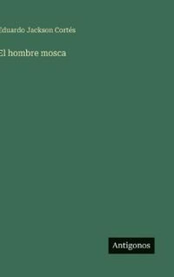 El hombre mosca