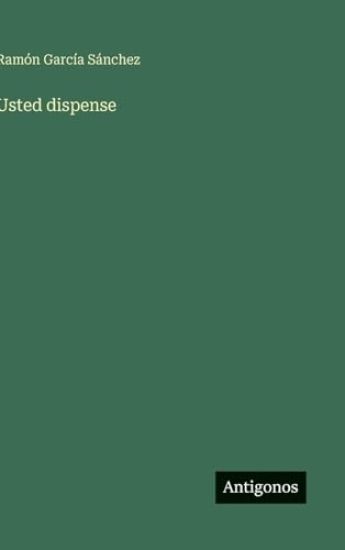 Usted dispense
