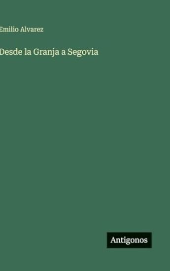 Desde la Granja a Segovia