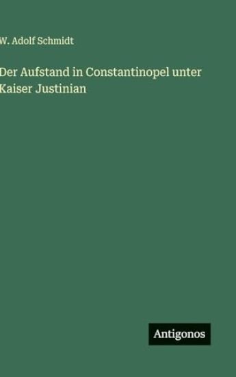 Der Aufstand in Constantinopel unter Kaiser Justinian