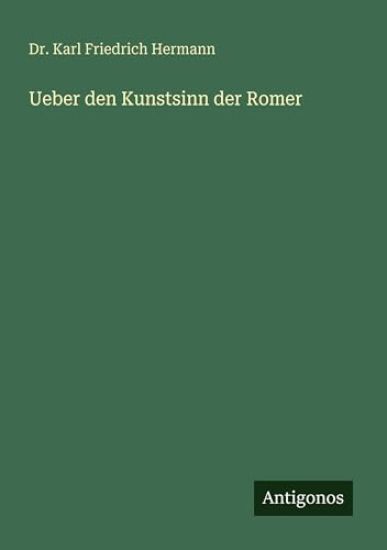 Ueber den Kunstsinn der Romer