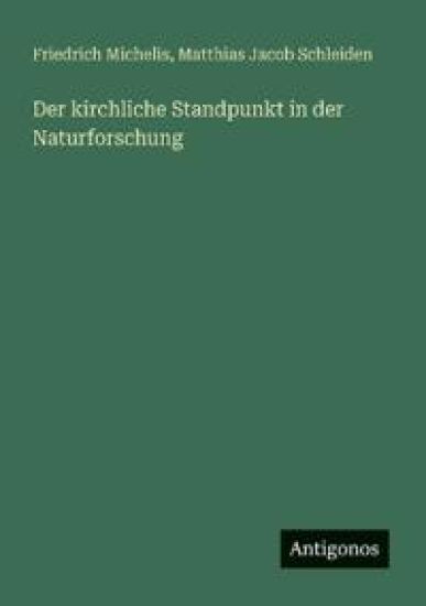 Der kirchliche Standpunkt in der Naturforschung