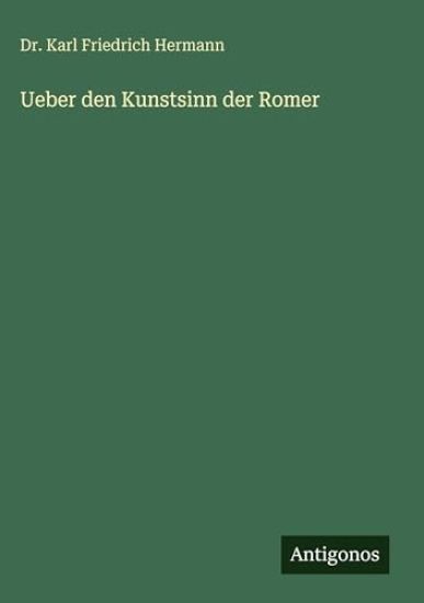 Ueber den Kunstsinn der Romer