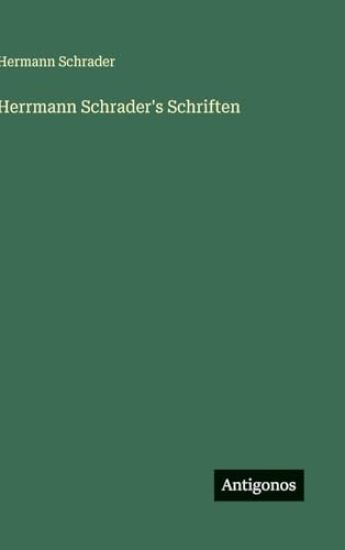 Herrmann Schrader's Schriften