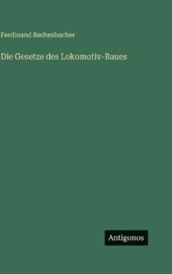 Die Gesetze des Lokomotiv-Baues