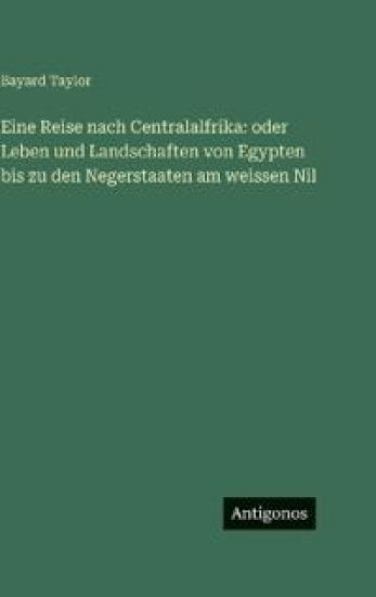 Eine Reise nach Centralalfrika