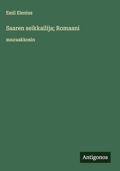 Saaren seikkailija; Romaani
