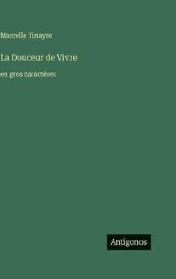 La Douceur de Vivre