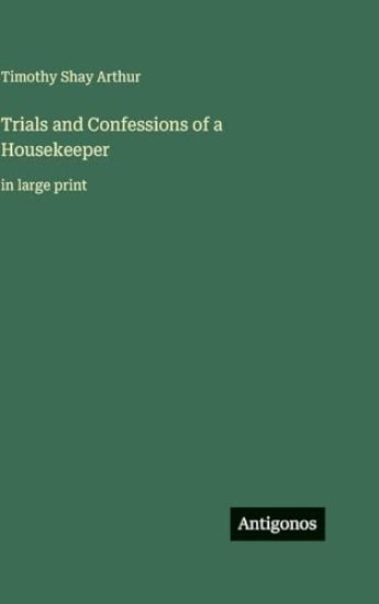 Trials and Confessions of a Housekeeper: in large print