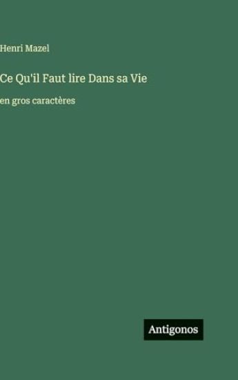 Ce Qu'il Faut lire Dans sa Vie
