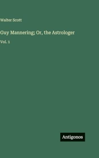 Guy Mannering; Or, the Astrologer