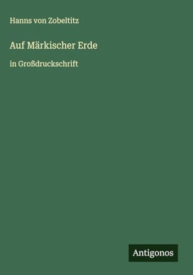 Auf Märkischer Erde: in Großdruckschrift