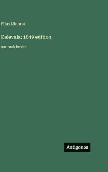 Kalevala; 1849 edition: suuraakkosin