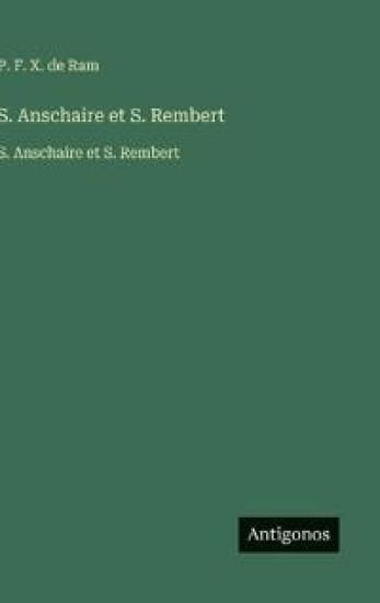 S. Anschaire et S. Rembert: S. Anschaire et S. Rembert