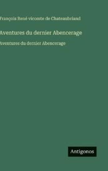 Aventures du dernier Abencerage