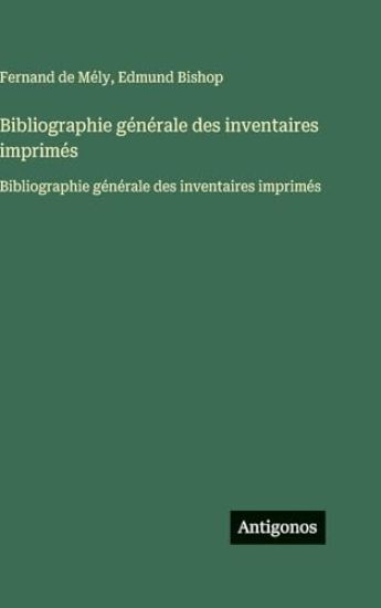 Bibliographie générale des inventaires imprimés