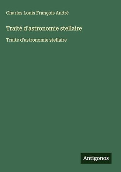 Traité d'astronomie stellaire