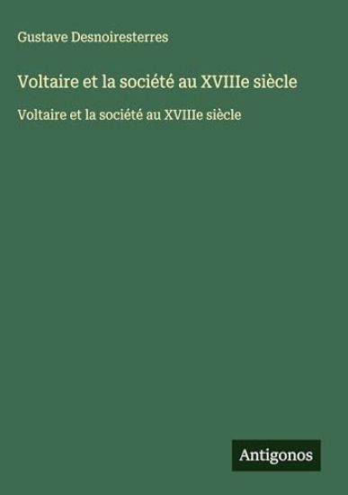 Voltaire et la société au XVIIIe siècle