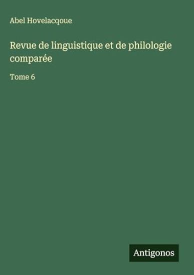 Revue de linguistique et de philologie comparée