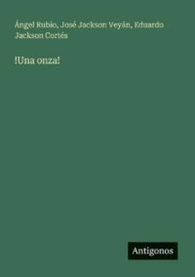!Una onza!