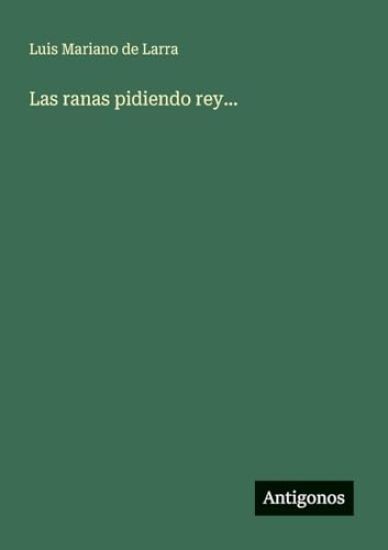 Las ranas pidiendo rey...