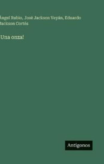 !Una onza!