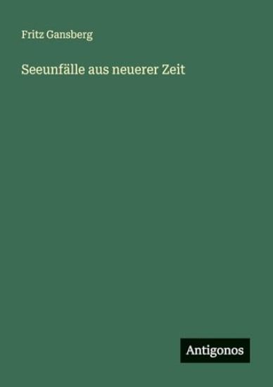 Seeunfälle aus neuerer Zeit