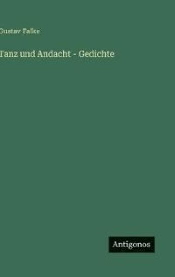 Tanz und Andacht - Gedichte