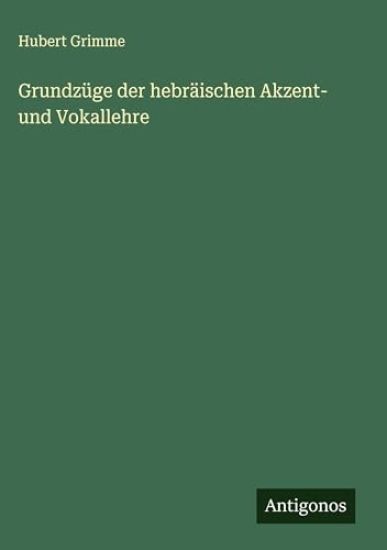 Grundzüge der hebräischen Akzent- und Vokallehre