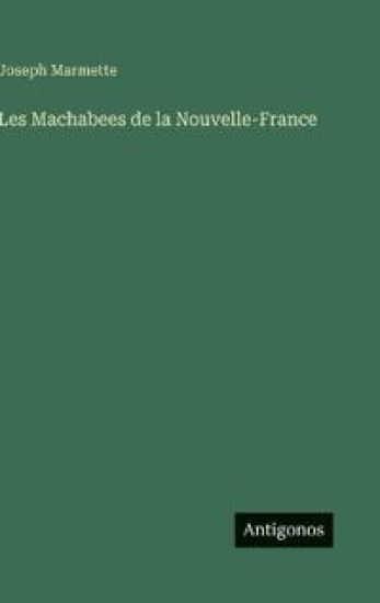 Les Machabees de la Nouvelle-France