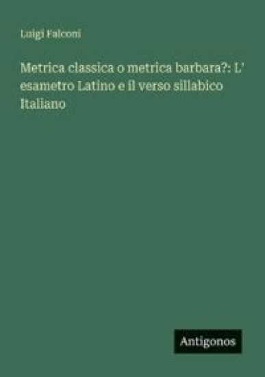 Metrica classica o metrica barbara?