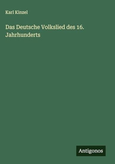 Das Deutsche Volkslied des 16. Jahrhunderts