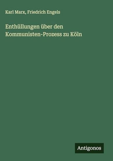 Enthüllungen über den Kommunisten-Prozess zu Köln