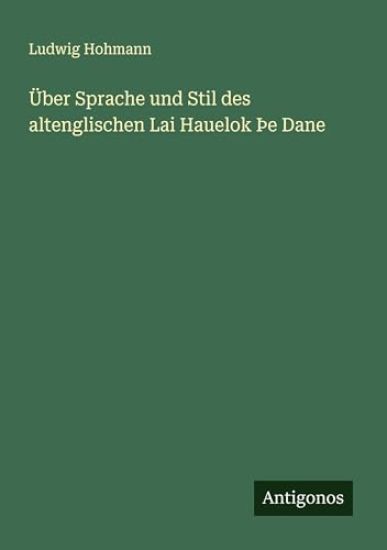 Über Sprache und Stil des altenglischen Lai Hauelok þe Dane