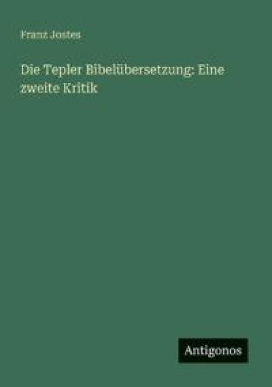 Die Tepler Bibelübersetzung: Eine zweite Kritik