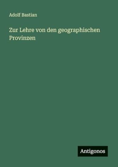 Zur Lehre von den geographischen Provinzen
