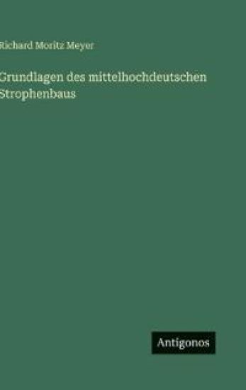 Grundlagen des mittelhochdeutschen Strophenbaus