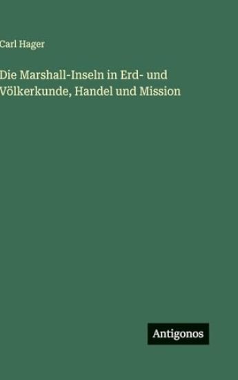 Die Marshall-Inseln in Erd- und Völkerkunde, Handel und Mission