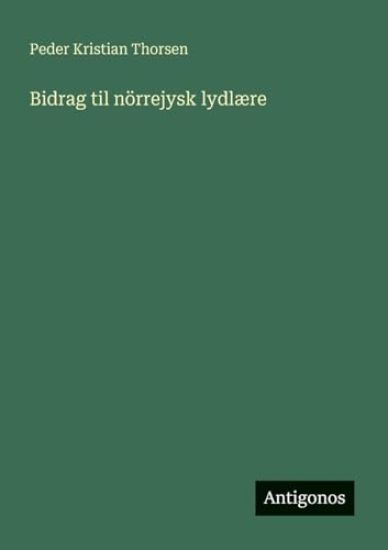 Bidrag til nörrejysk lydlære