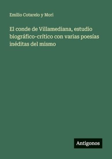 El conde de Villamediana, estudio biográfico-crítico con varias poesías inéditas del mismo