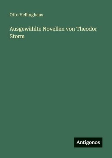 Ausgewählte Novellen von Theodor Storm