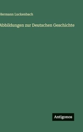 Abbildungen zur Deutschen Geschichte