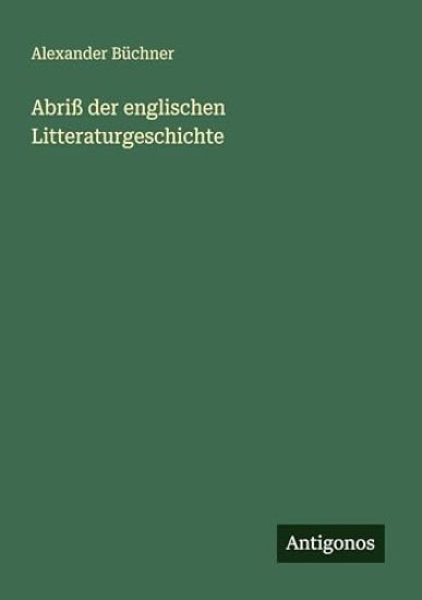 Abriß der englischen Litteraturgeschichte