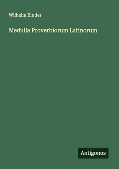 Medulla Proverbiorum Latinorum