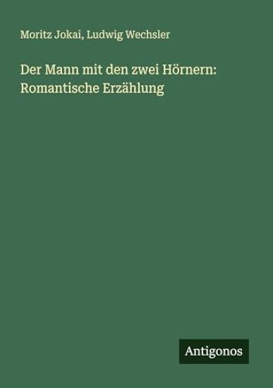 Der Mann mit den zwei Hörnern