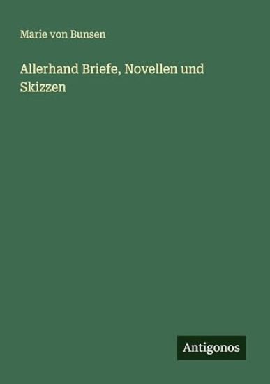 Allerhand Briefe, Novellen und Skizzen