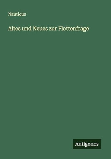 Altes und Neues zur Flottenfrage