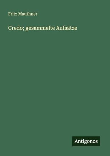 Credo; gesammelte Aufsätze